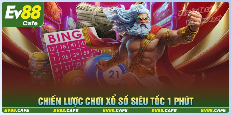 Chiến thuật chơi xổ số siêu tốc 1 phút hiệu quả